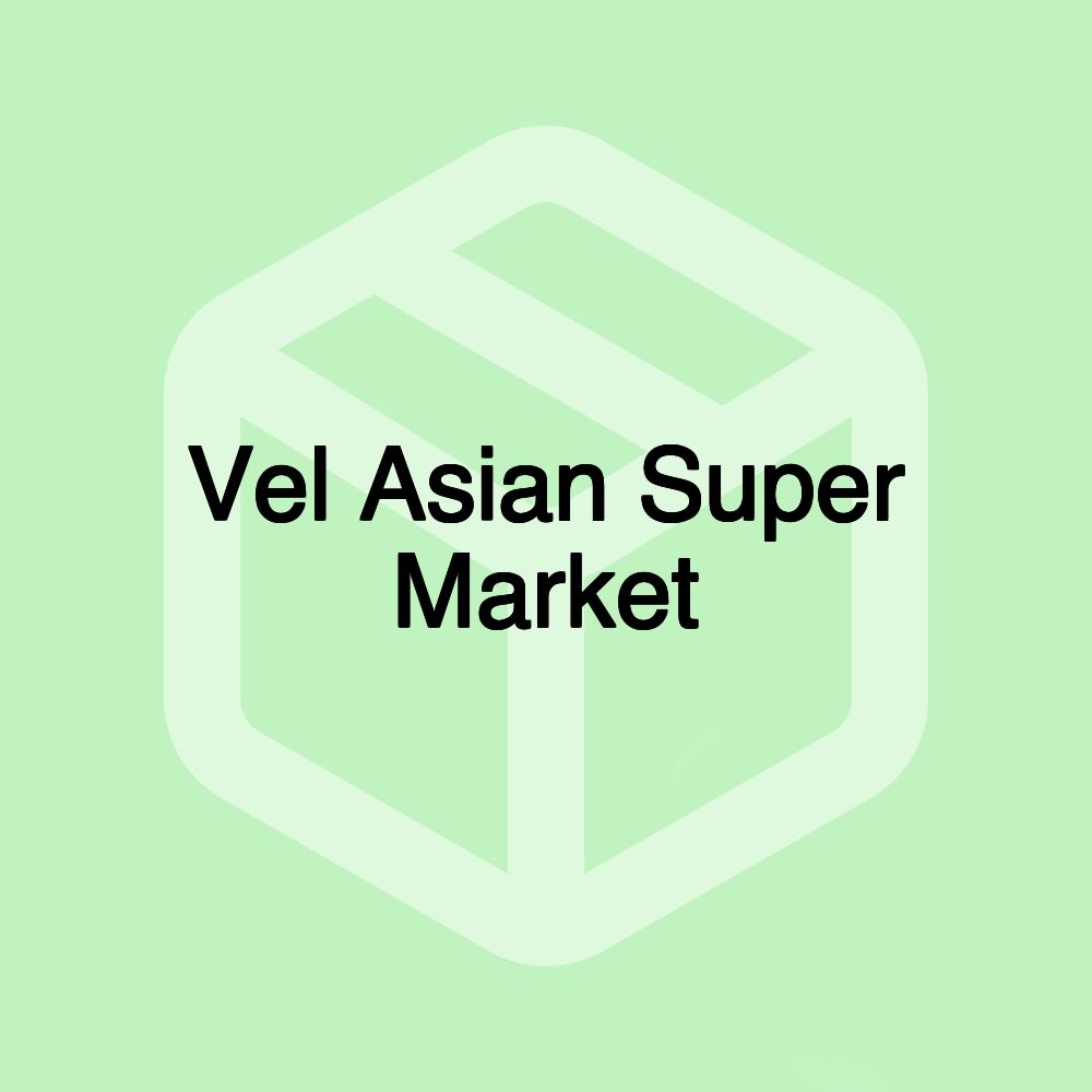 Vel Asian Super Market