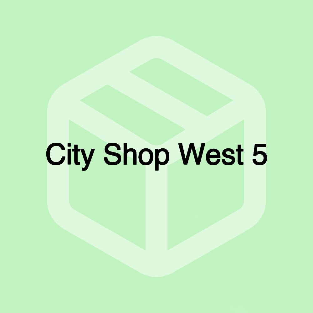 City Shop West 5