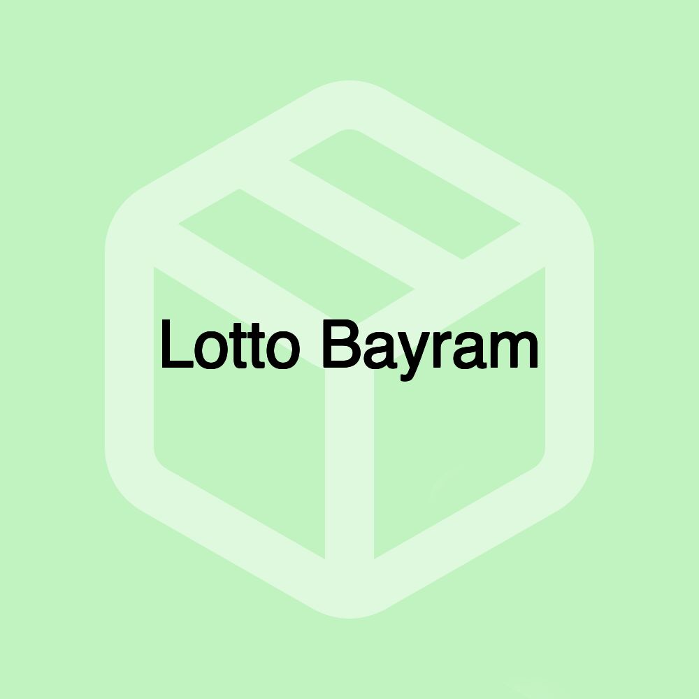 Lotto Bayram Lotto Bayram