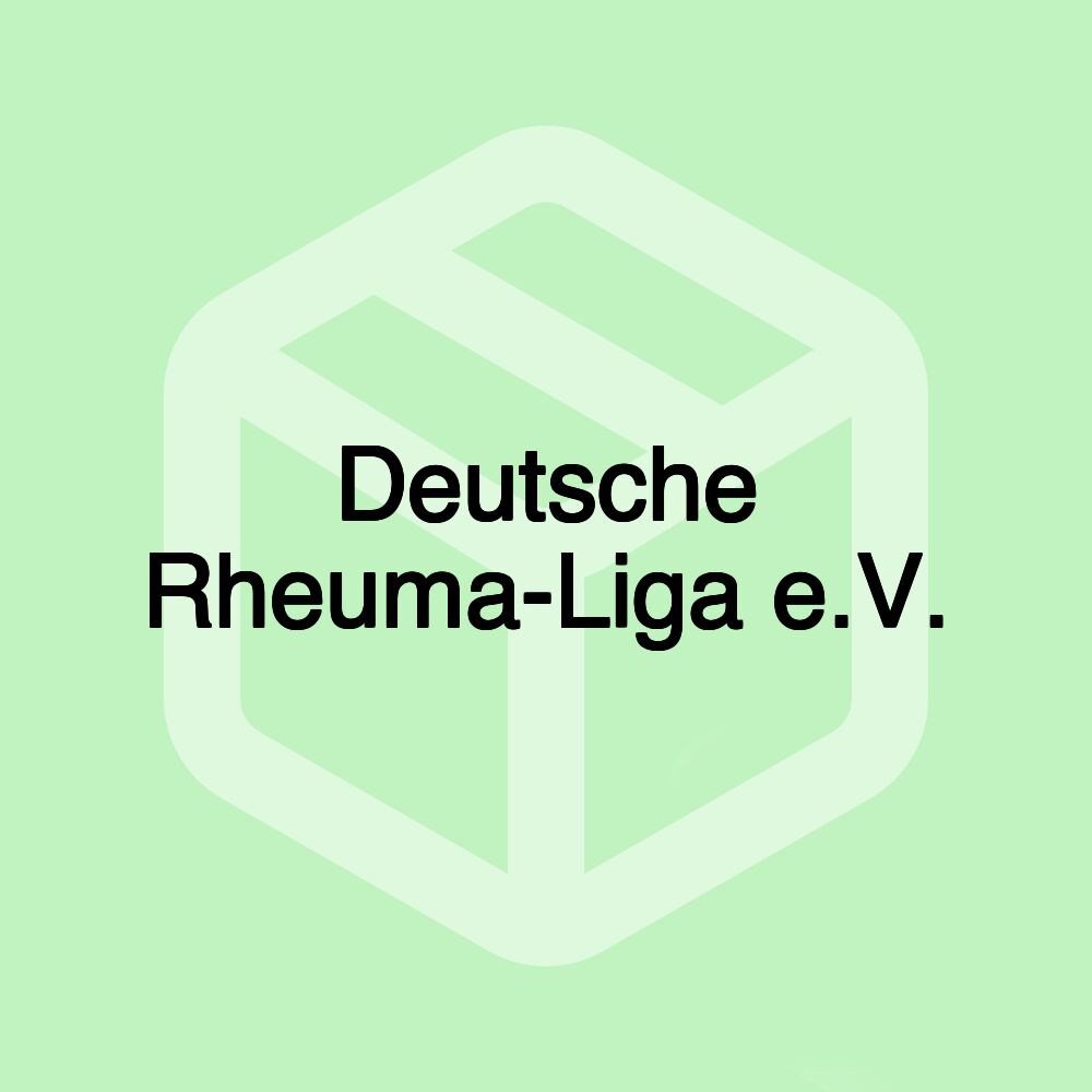 Deutsche Rheuma-Liga e.V. Deutsche Rheuma-Liga e.V.