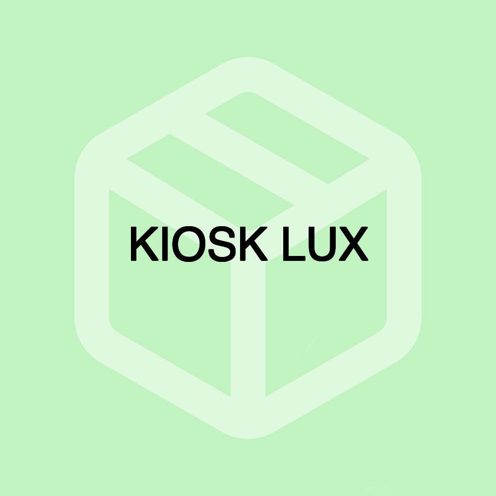 KIOSK LUX KIOSK LUX