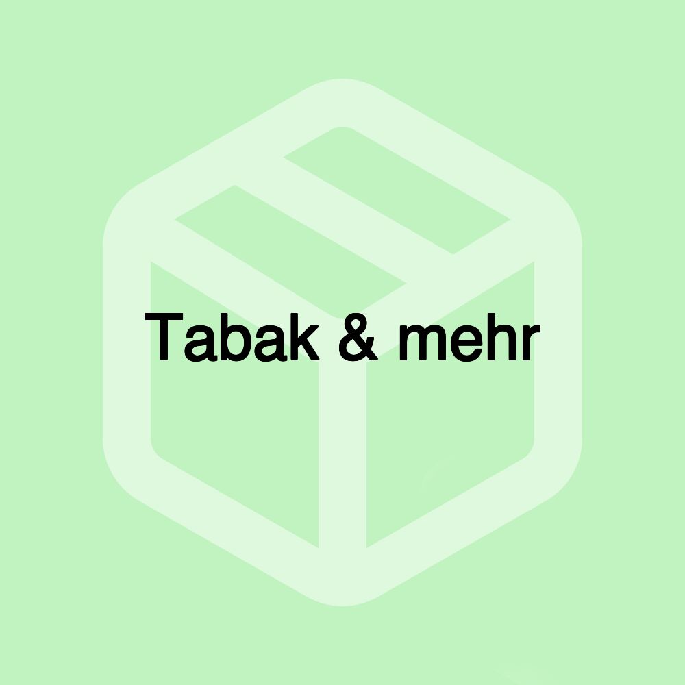Tabak & mehr Tabak & mehr