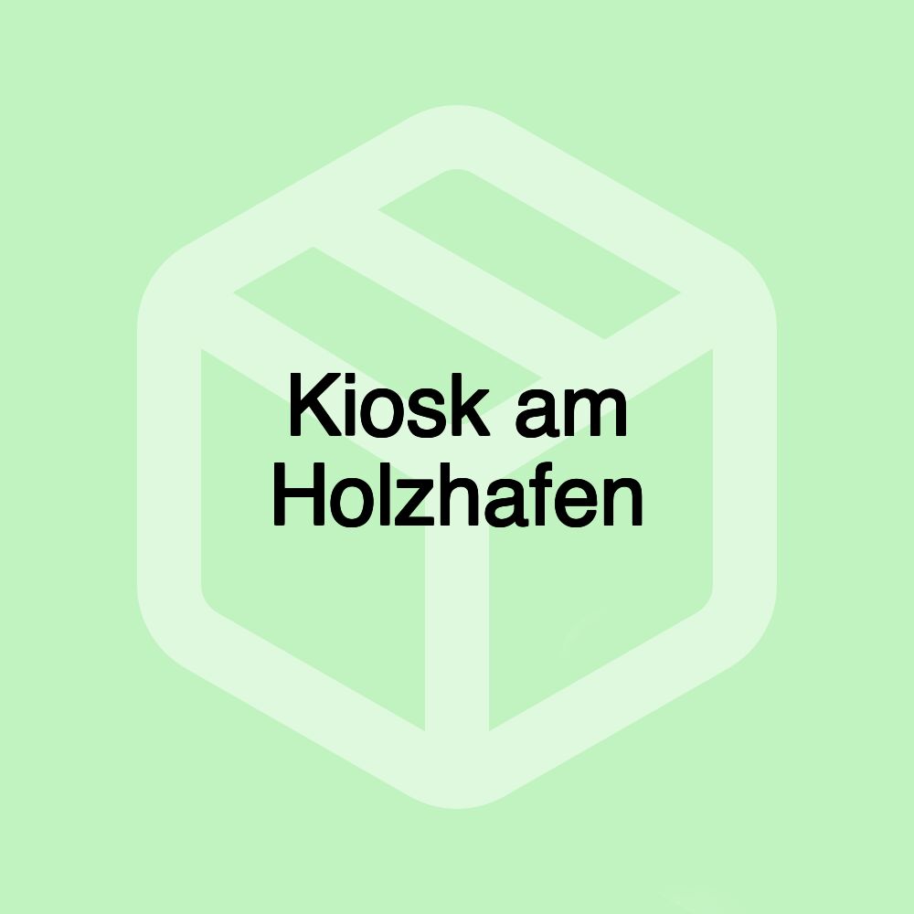Kiosk am Holzhafen Kiosk am Holzhafen