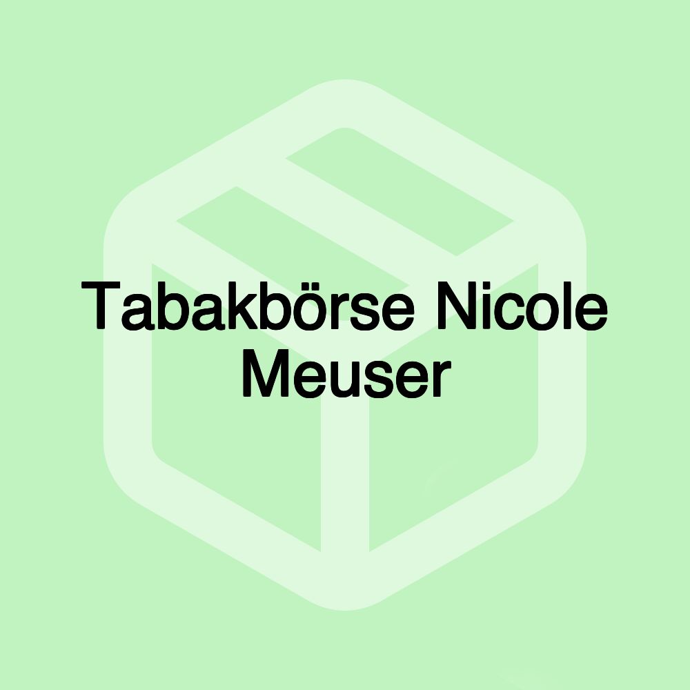 Tabakbörse Nicole Meuser