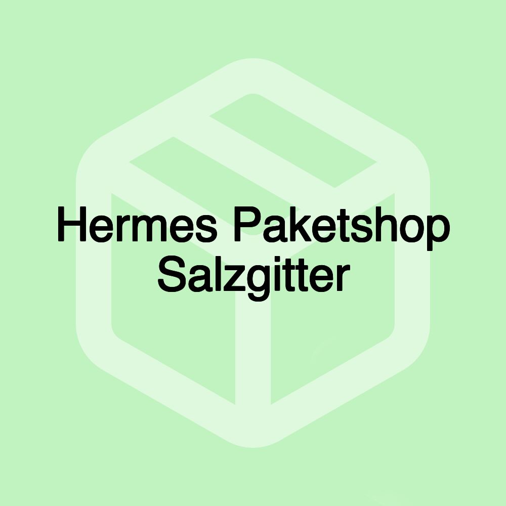 Hermes Paketshop Salzgitter Hermes Paketshop Salzgitter