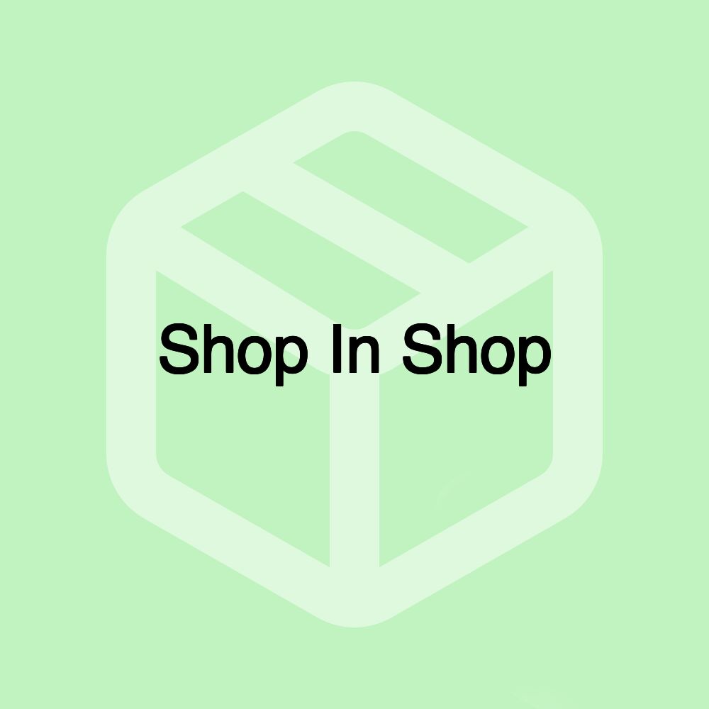 Shop In Shop Shop In Shop