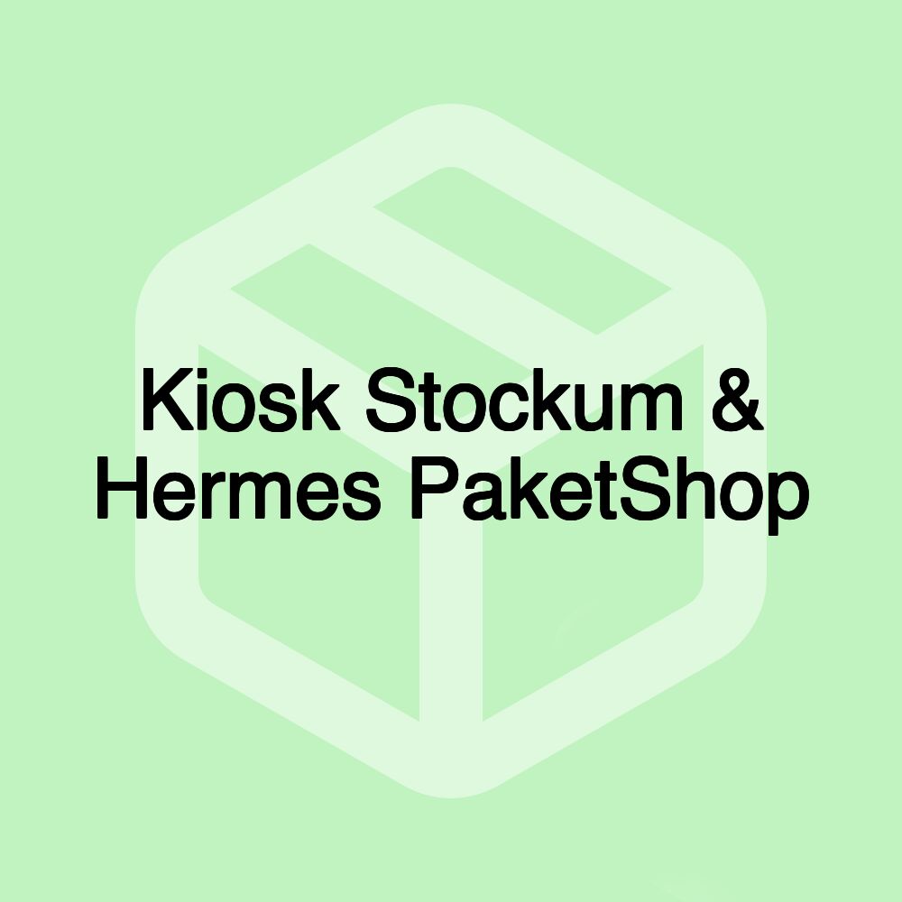 Kiosk Stockum & Hermes PaketShop Kiosk Stockum & Hermes PaketShop