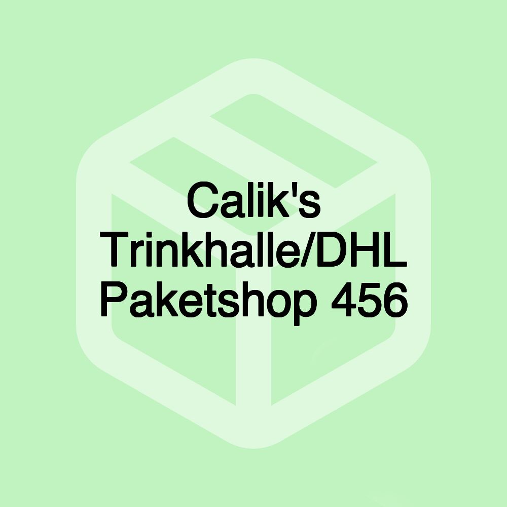 Calik's Trinkhalle/DHL Paketshop 456 Calik's Trinkhalle/DHL Paketshop 456