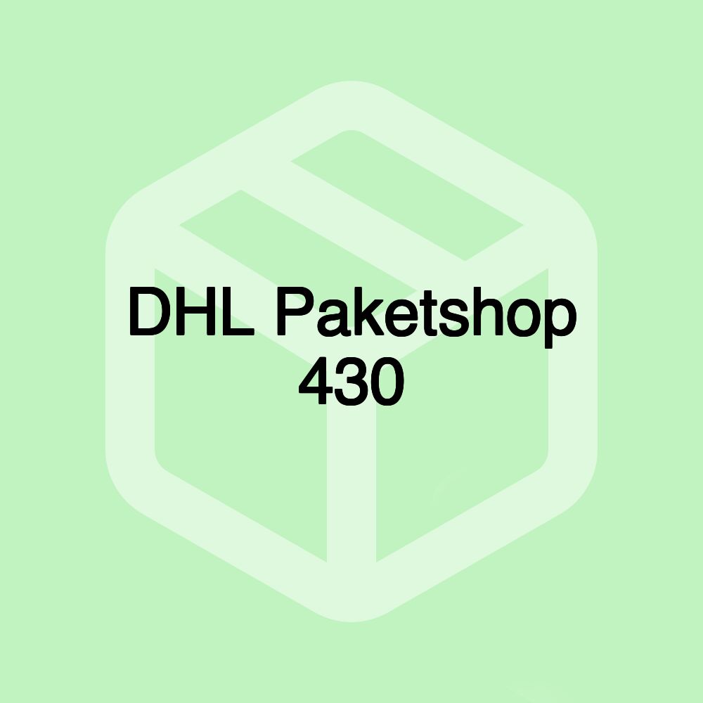 DHL Paketshop 430 DHL Paketshop 430
