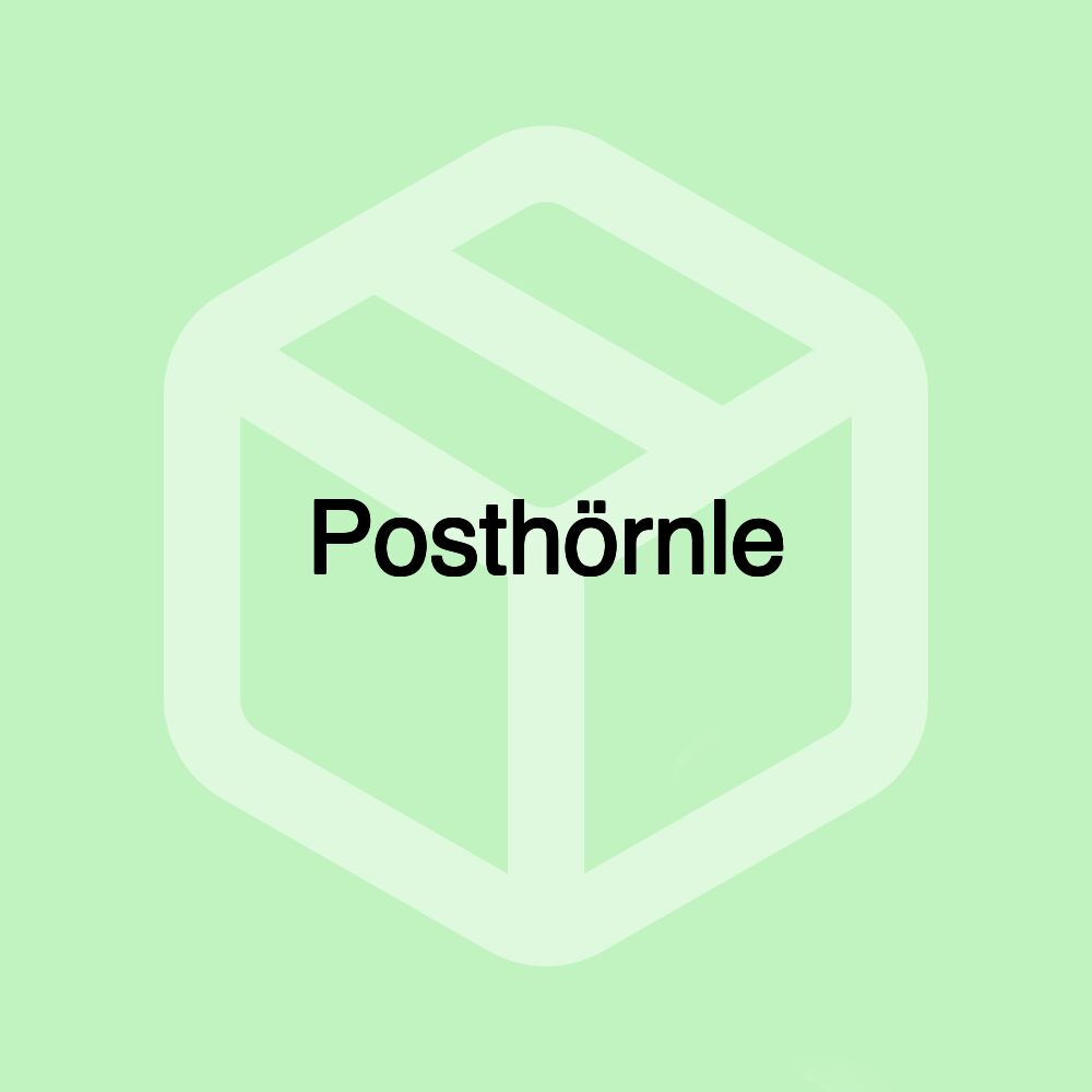 Posthörnle Posthörnle
