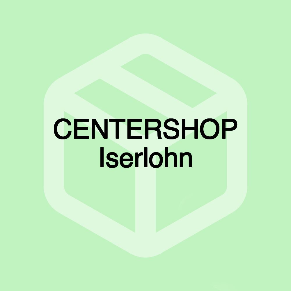 CENTERSHOP Iserlohn CENTERSHOP Iserlohn