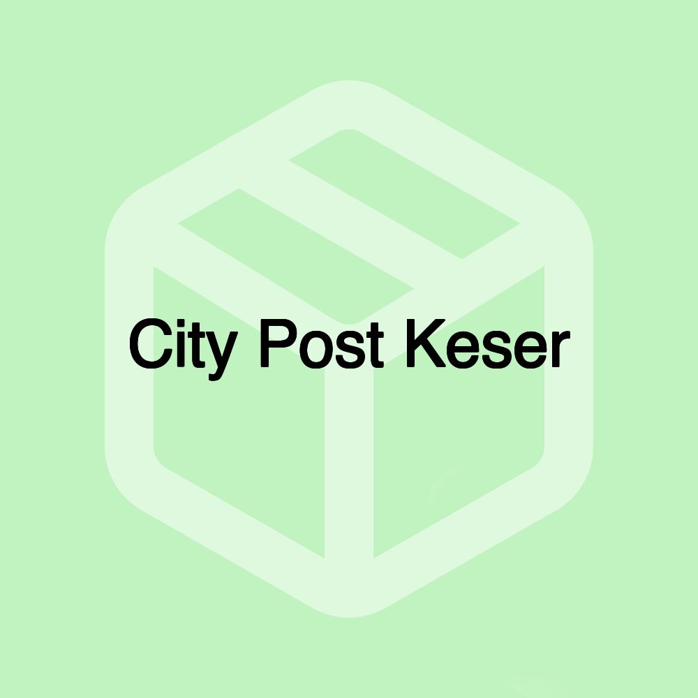 City Post Keser City Post Keser