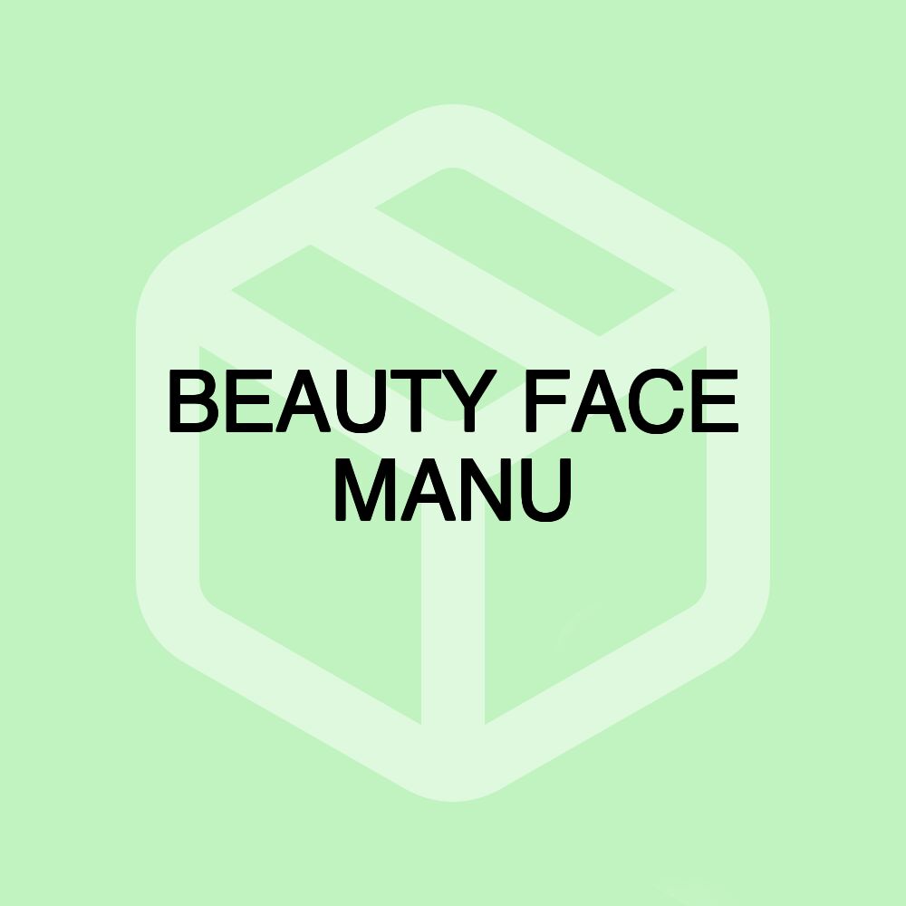 BEAUTY FACE MANU