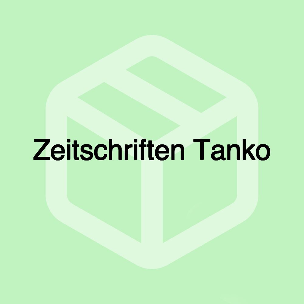 Zeitschriften Tanko