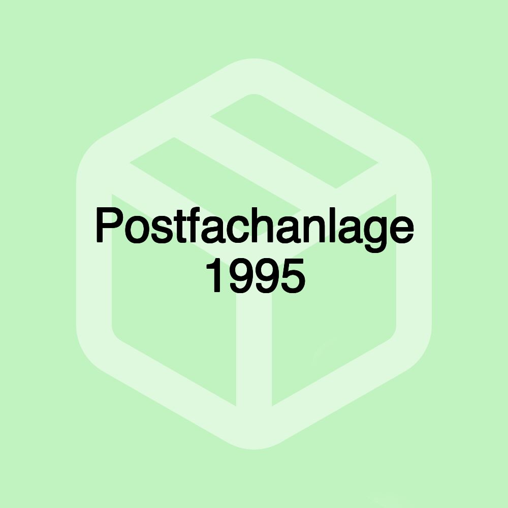 Postfachanlage 1995 Postfachanlage 1995