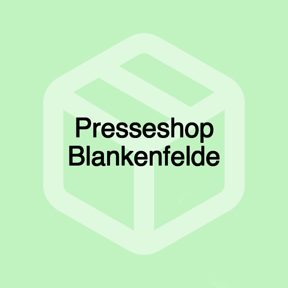 Presseshop Blankenfelde