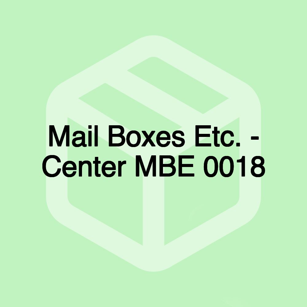 Mail Boxes Etc. - Center MBE 0018 Mail Boxes Etc. - Center MBE 0018