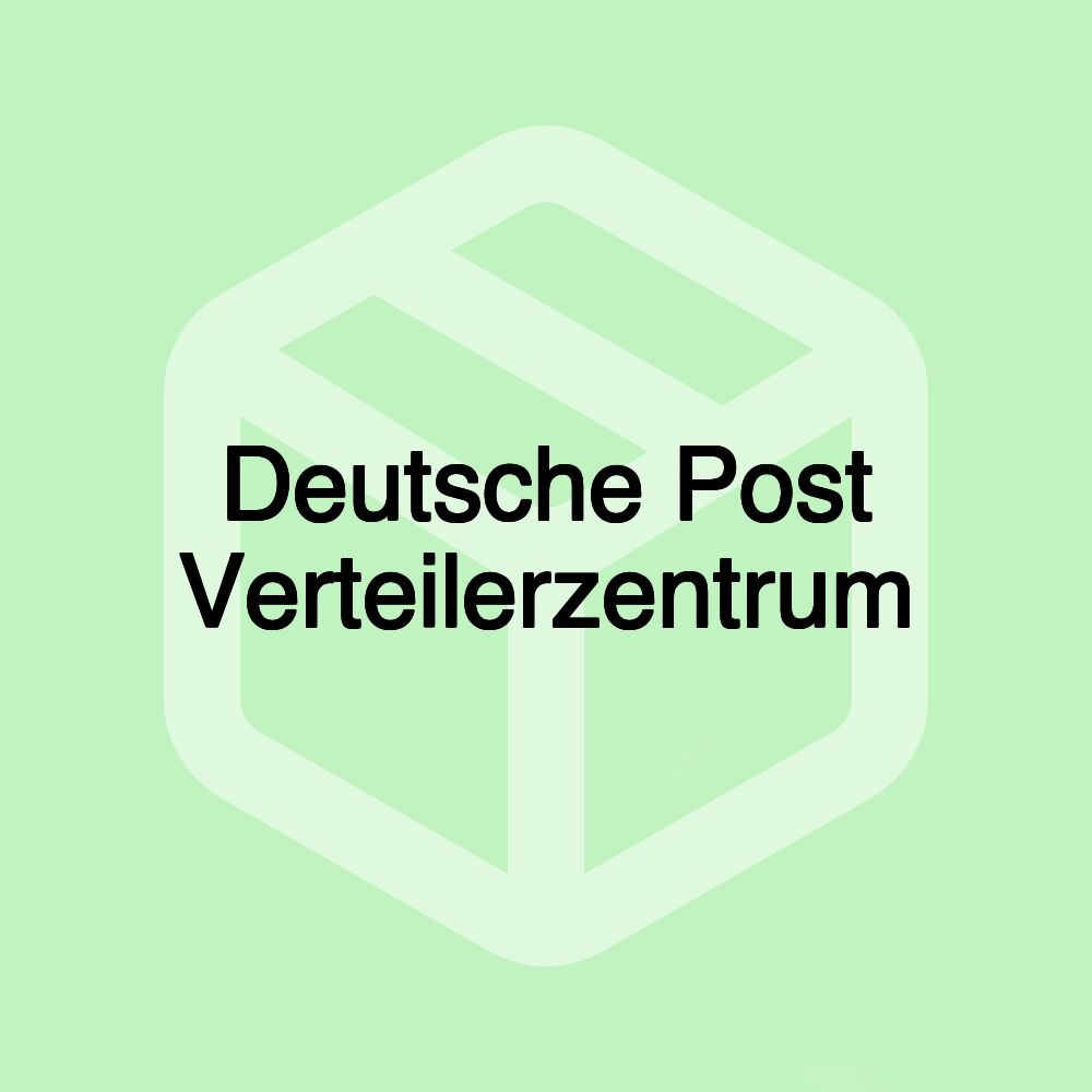 Deutsche Post Verteilerzentrum Deutsche Post Verteilerzentrum