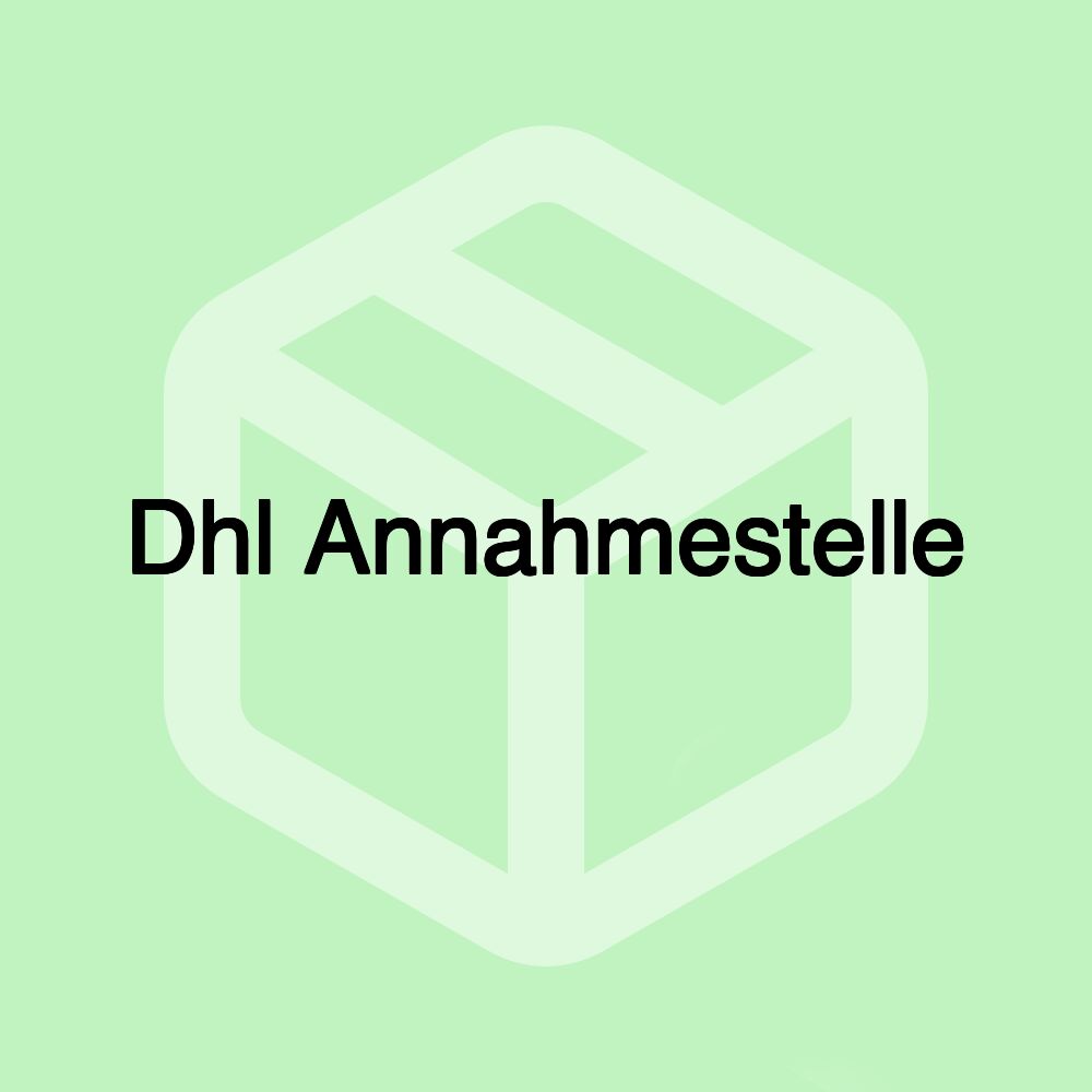 Dhl Annahmestelle Dhl Annahmestelle