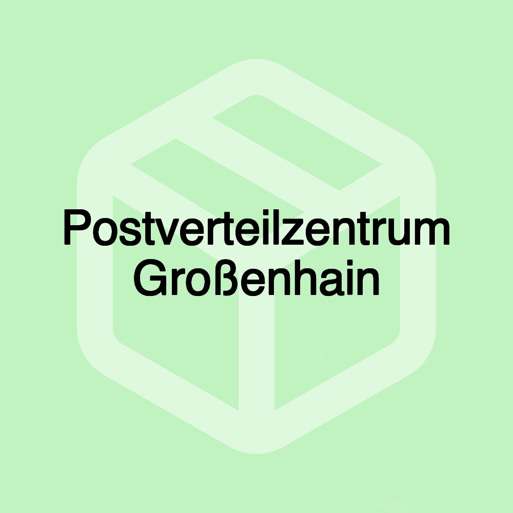Postverteilzentrum Großenhain Postverteilzentrum Großenhain