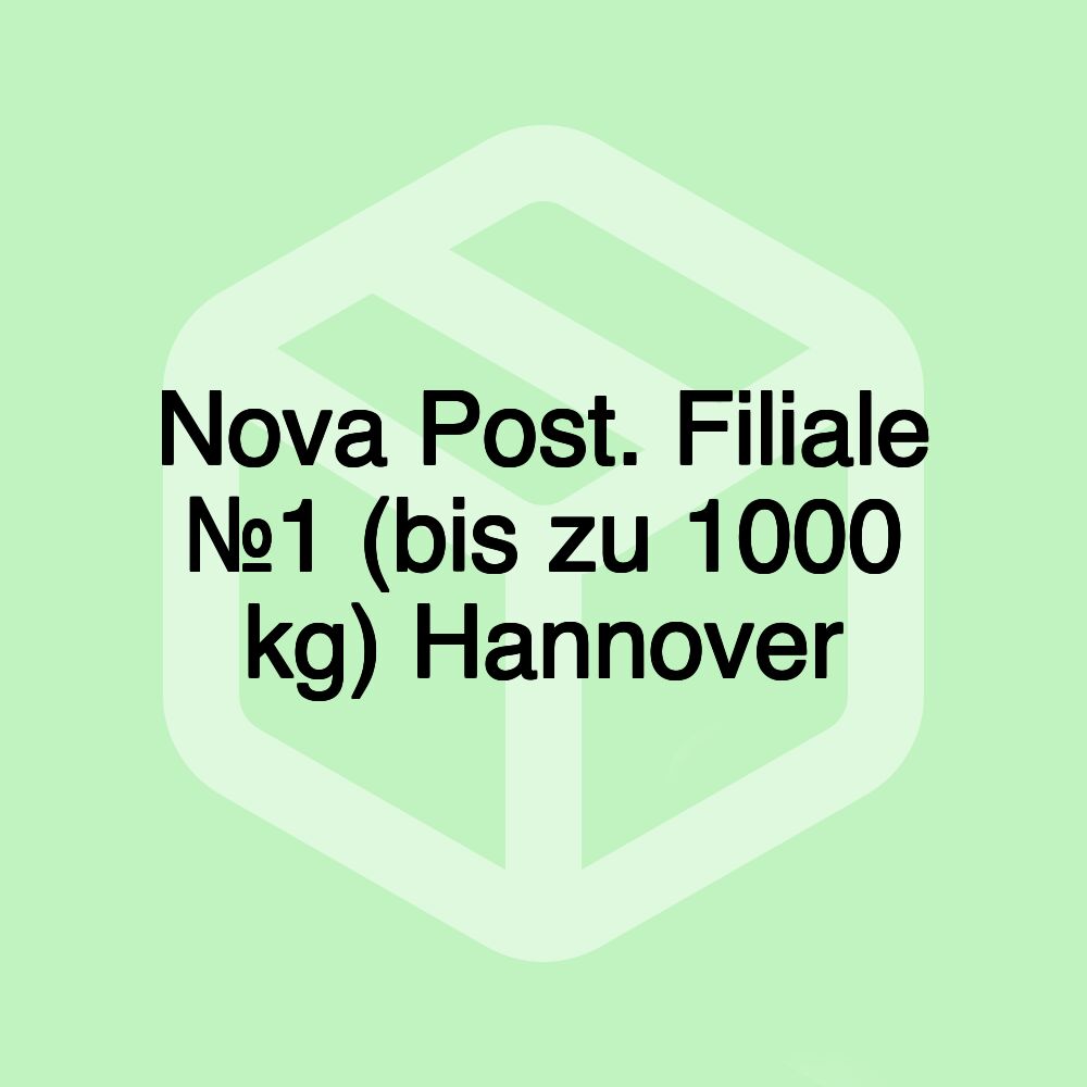 Nova Post. Filiale №1 (bis zu 1000 kg) Hannover Nova Post. Filiale №1 (bis zu 1000 kg) Hannover