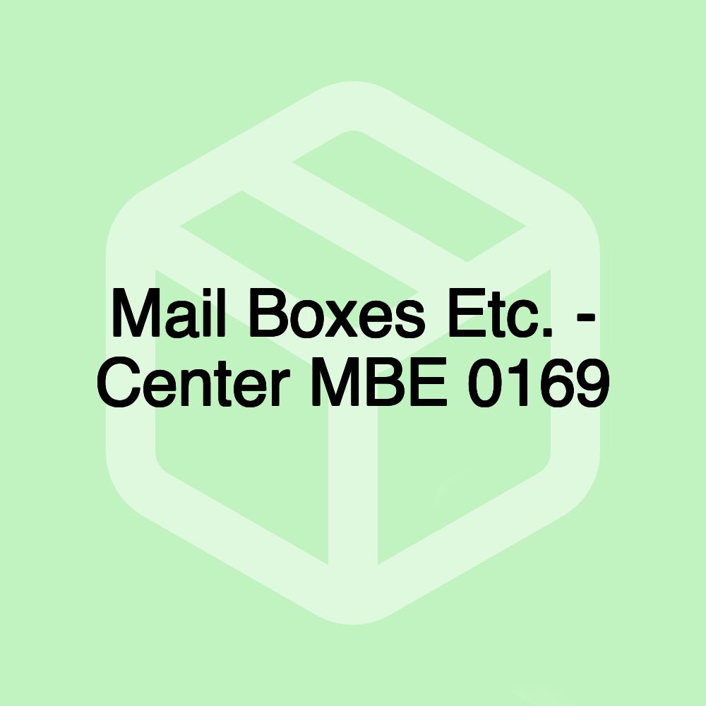 Mail Boxes Etc. - Center MBE 0169 Mail Boxes Etc. - Center MBE 0169