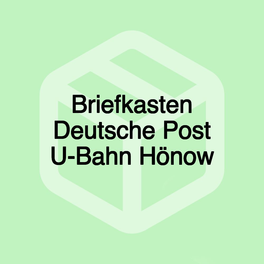 Briefkasten Deutsche Post U-Bahn Hönow Briefkasten Deutsche Post U-Bahn Hönow