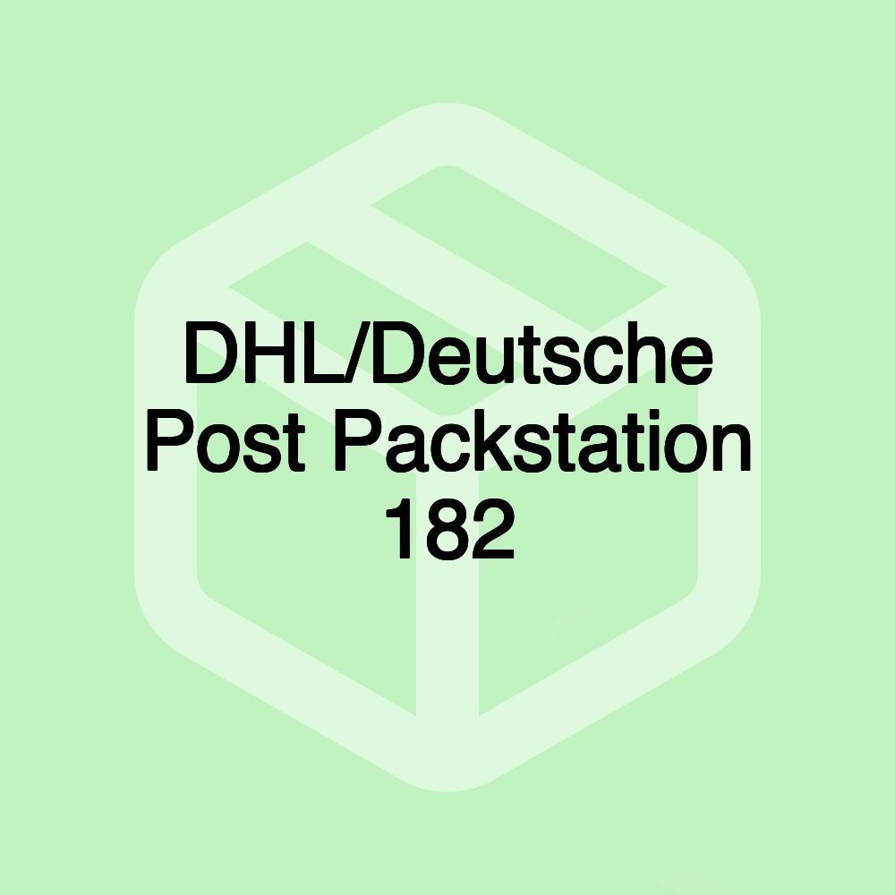 DHL/Deutsche Post Packstation 182 DHL/Deutsche Post Packstation 182
