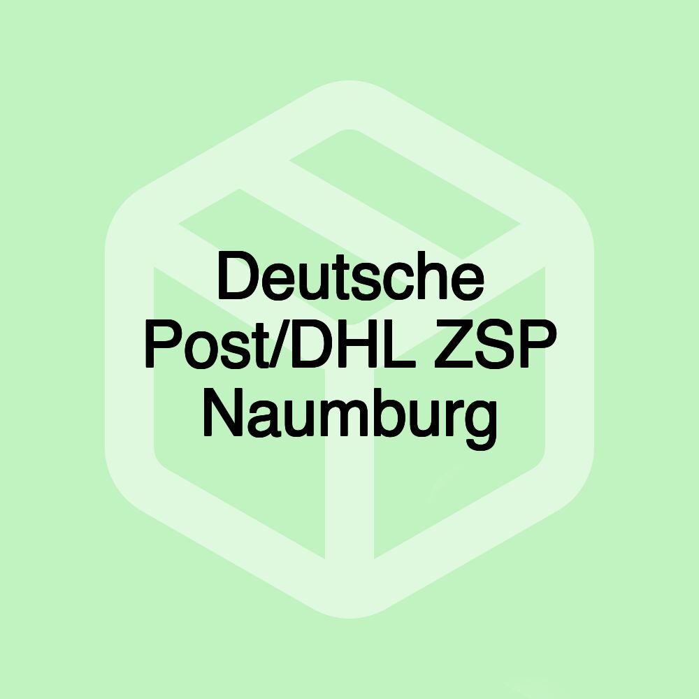 Deutsche Post/DHL ZSP Naumburg Deutsche Post/DHL ZSP Naumburg