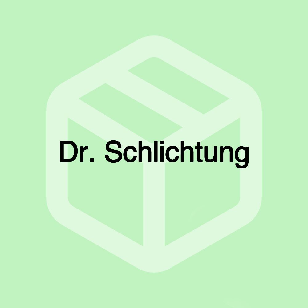Dr. Schlichtung Dr. Schlichtung