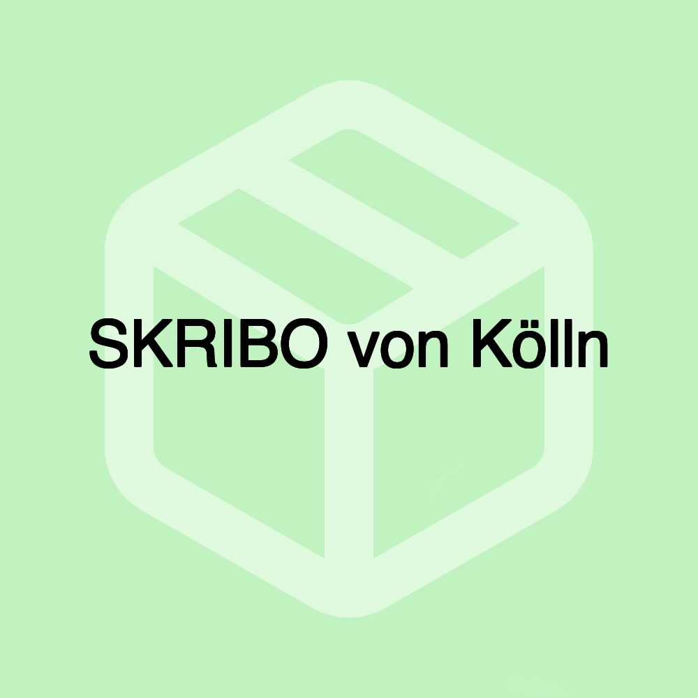 SKRIBO von Kölln SKRIBO von Kölln