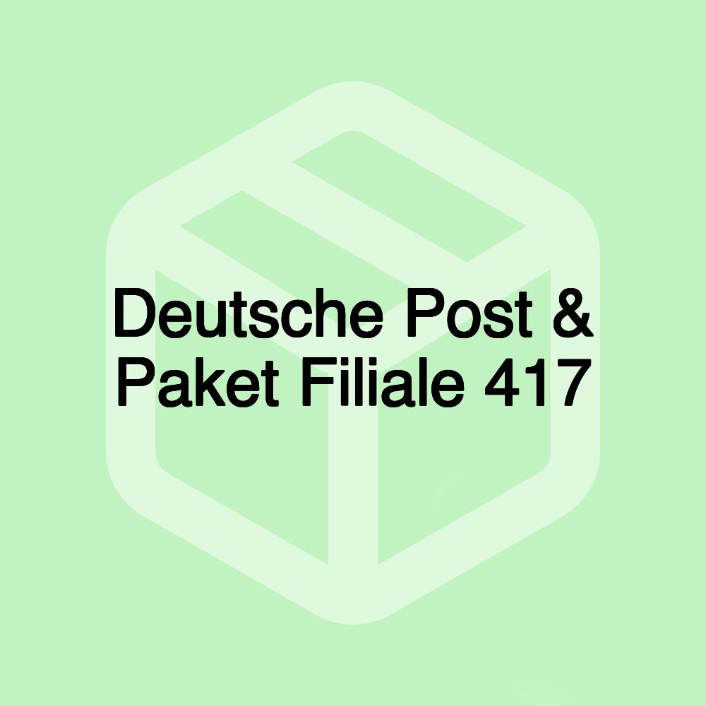 Deutsche Post & Paket Filiale 417 Deutsche Post & Paket Filiale 417