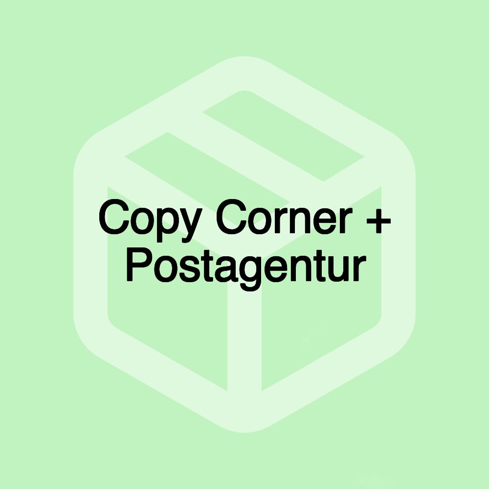 Copy Corner + Postagentur Copy Corner + Postagentur