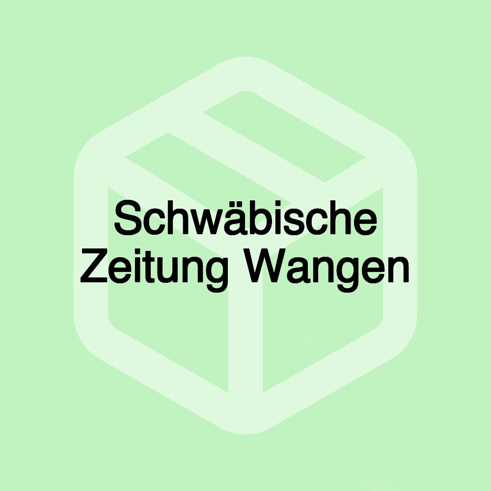 Schwäbische Zeitung Wangen Schwäbische Zeitung Wangen