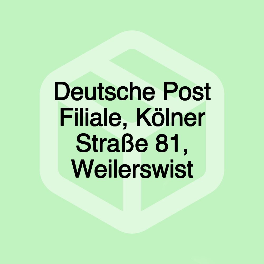 Deutsche Post Filiale, Kölner Straße 81, Weilerswist Deutsche Post Filiale, Kölner Straße 81, Weilerswist