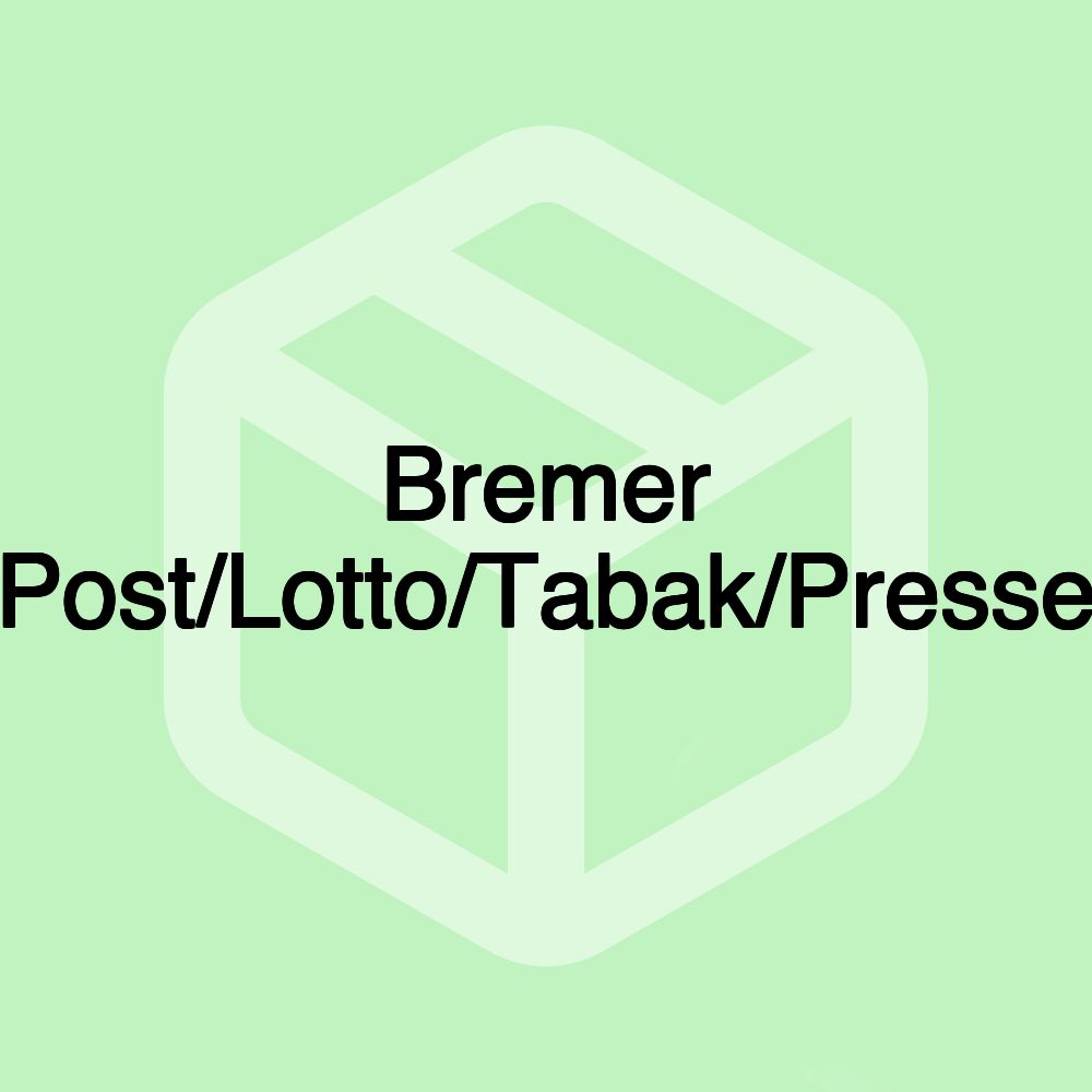 Bremer Post/Lotto/Tabak/Presse