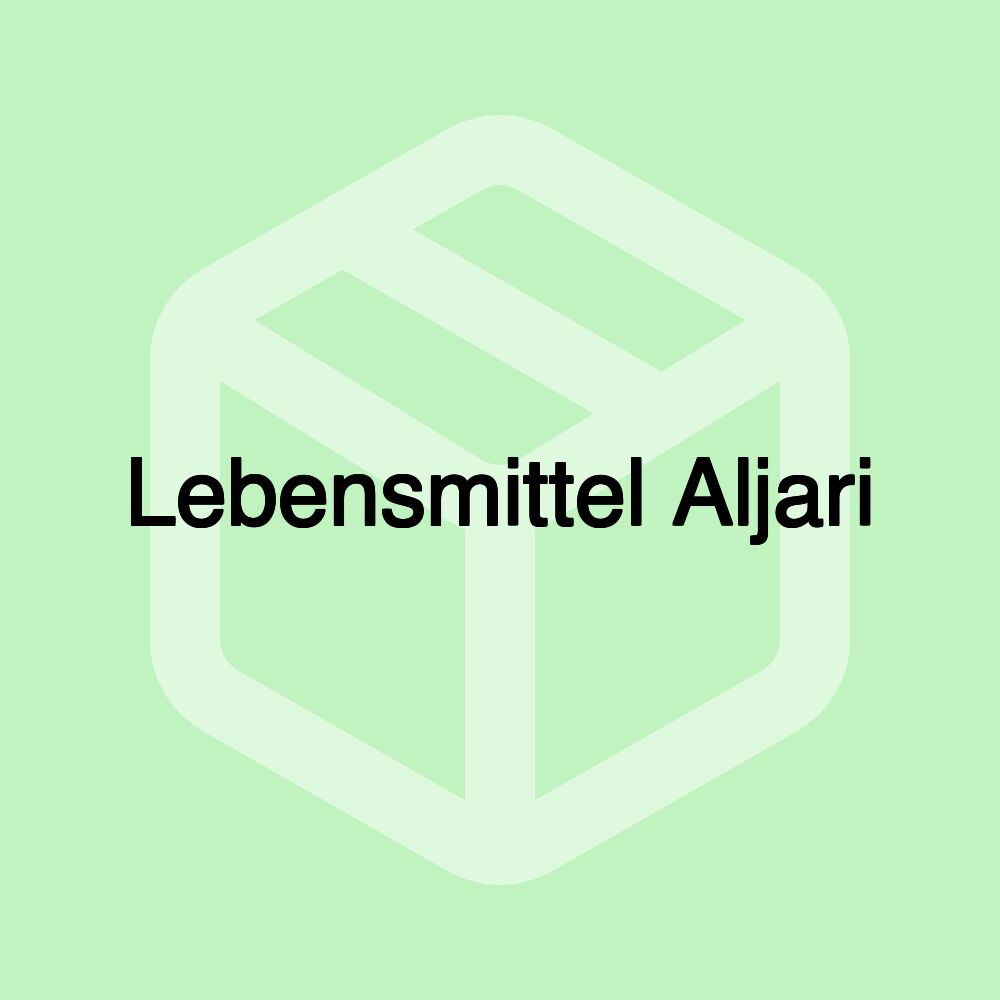 Lebensmittel Aljari Lebensmittel Aljari
