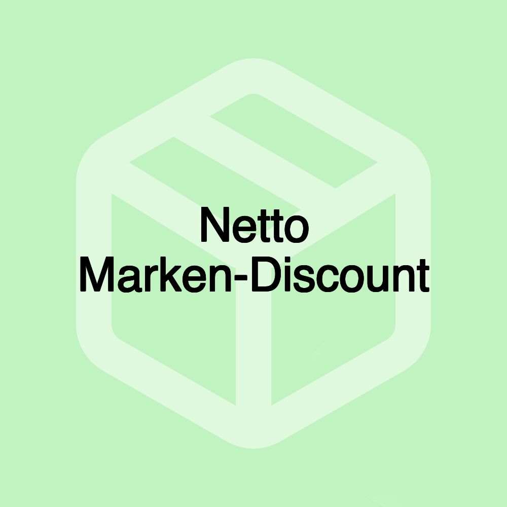 Netto Marken-Discount Netto Marken-Discount