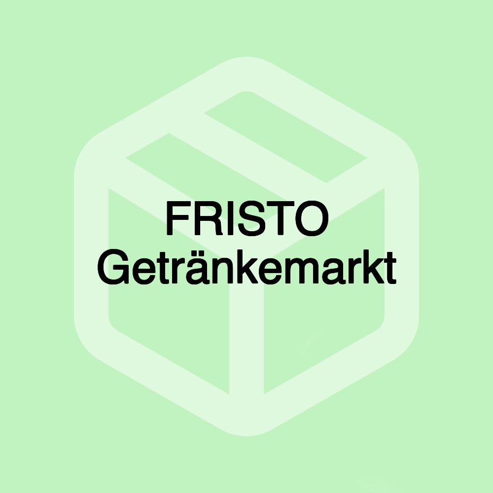 FRISTO Getränkemarkt FRISTO Getränkemarkt