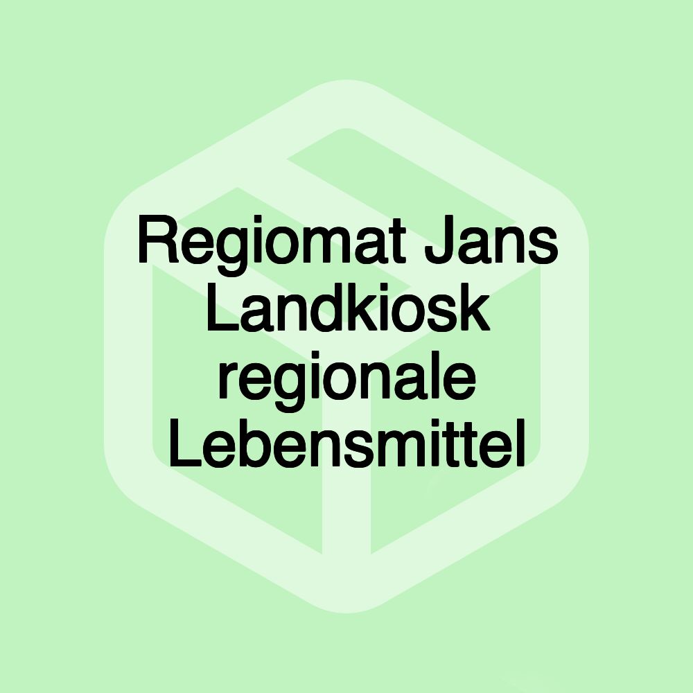 Regiomat Jans Landkiosk regionale Lebensmittel Regiomat Jans Landkiosk regionale Lebensmittel