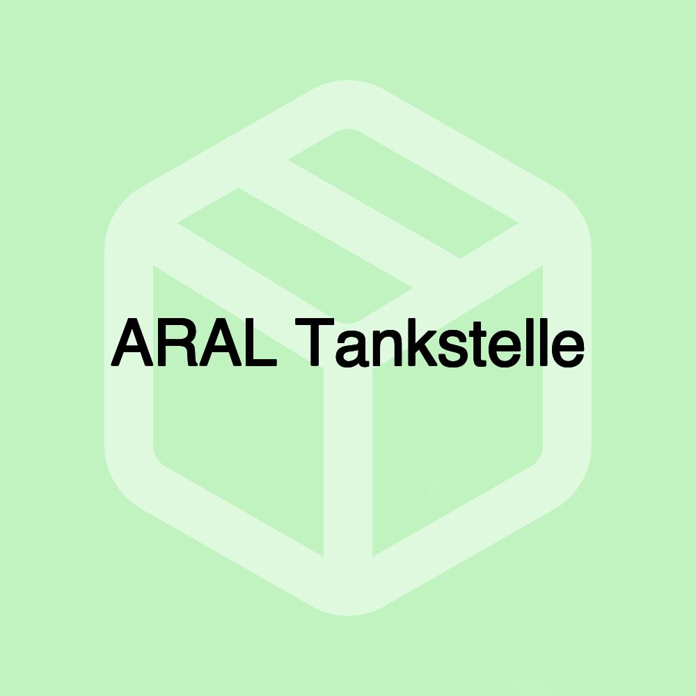 ARAL Tankstelle ARAL Tankstelle
