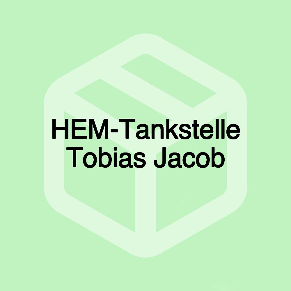 HEM-Tankstelle Tobias Jacob HEM-Tankstelle Tobias Jacob