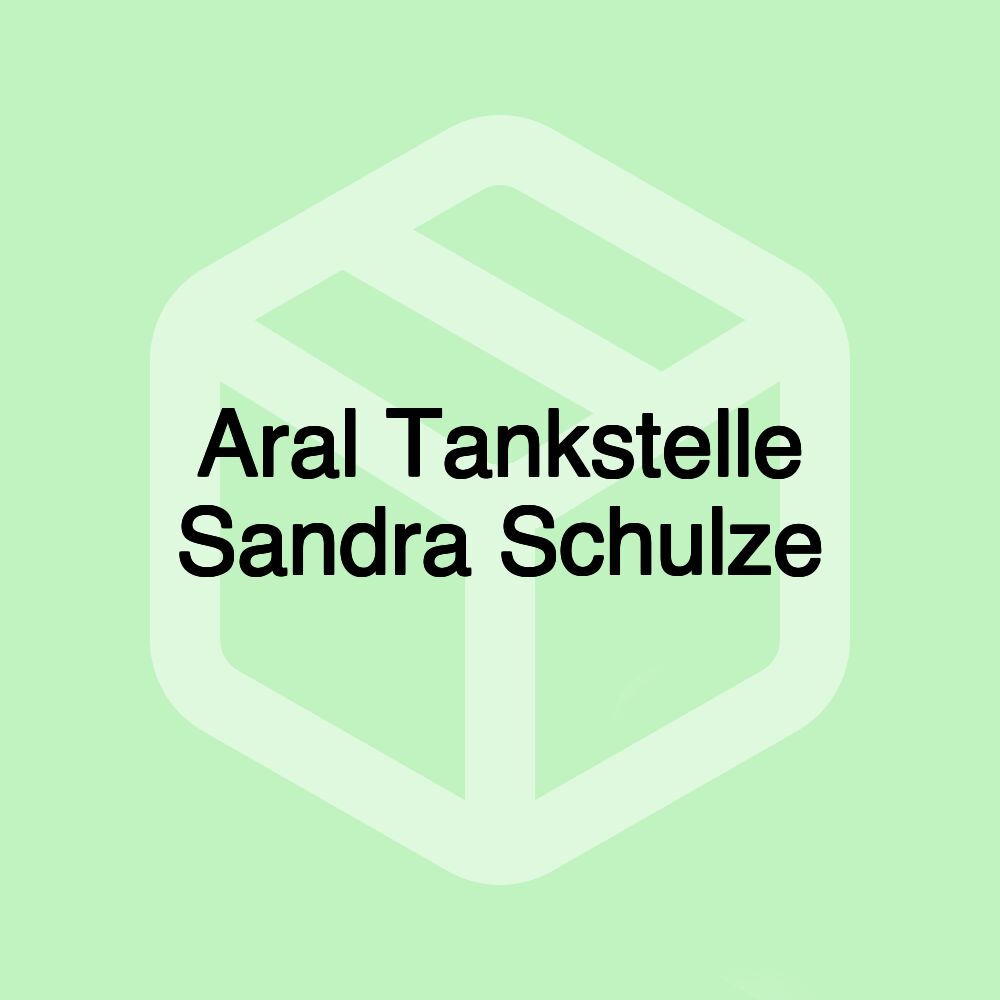 Aral Tankstelle Sandra Schulze Aral Tankstelle Sandra Schulze