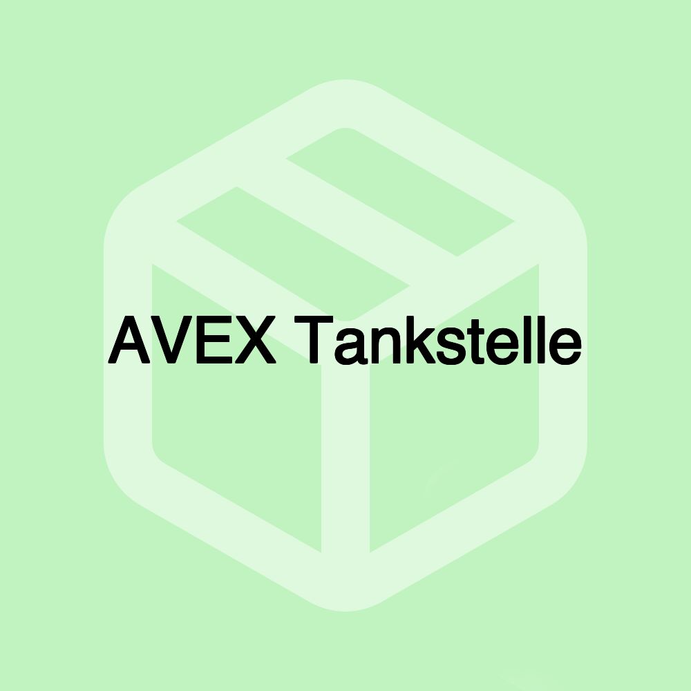 AVEX Tankstelle AVEX Tankstelle