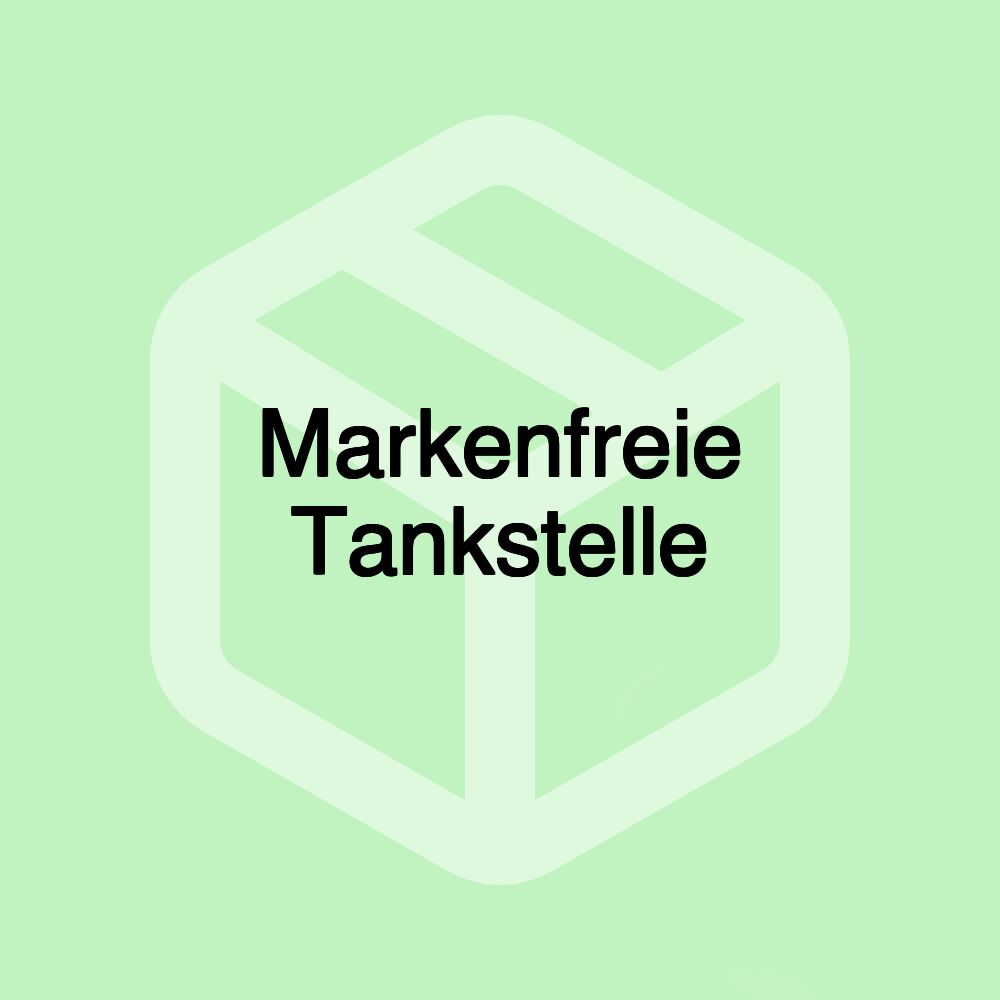 Markenfreie Tankstelle Markenfreie Tankstelle