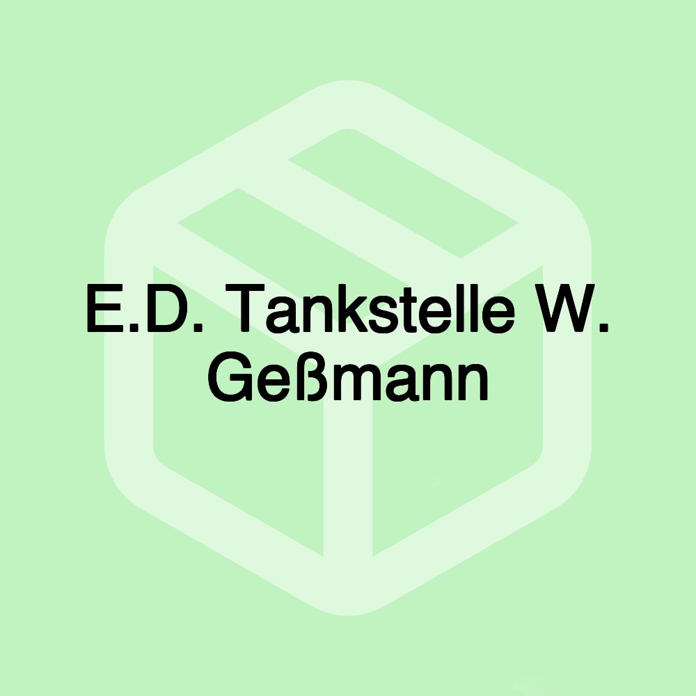 E.D. Tankstelle W. Geßmann E.D. Tankstelle W. Geßmann