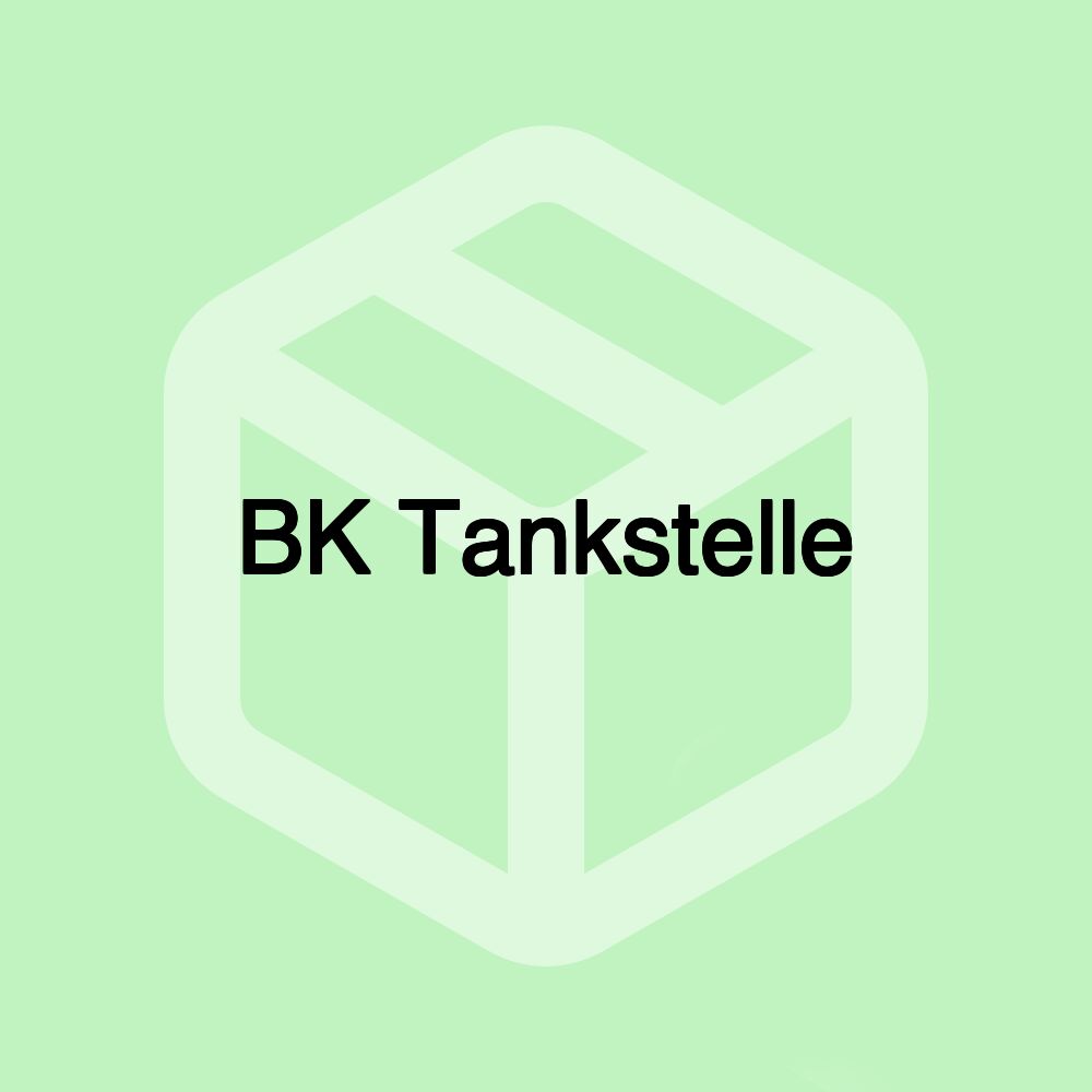 BK Tankstelle BK Tankstelle