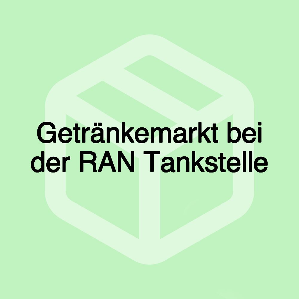 Getränkemarkt bei der RAN Tankstelle Getränkemarkt bei der RAN Tankstelle
