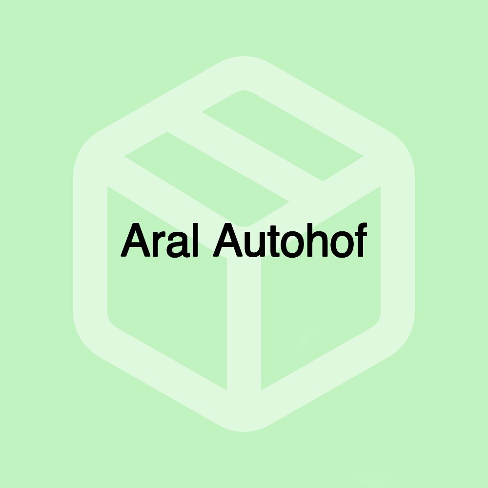 Aral Autohof Aral Autohof
