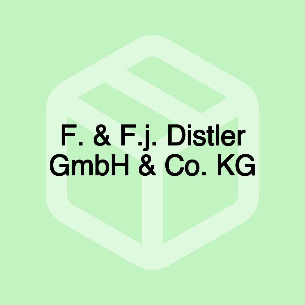 F. & F.j. Distler GmbH & Co. KG F. & F.j. Distler GmbH & Co. KG
